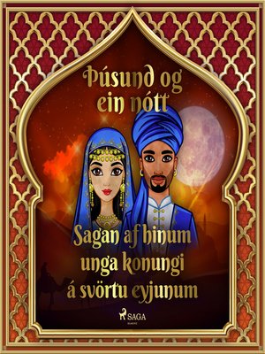 cover image of Sagan af hinum unga konungi á svörtu eyjunum (Þúsund og ein nótt 28)